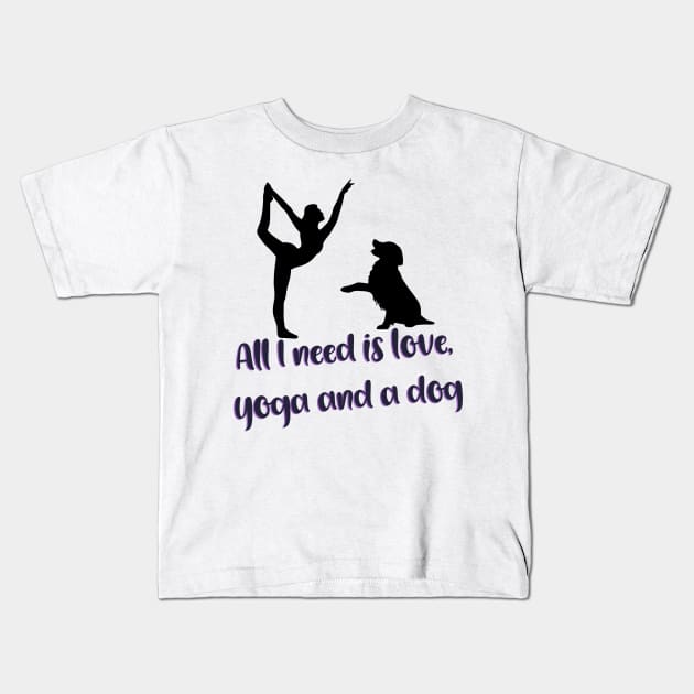 All I need is love yoga and a dog illustration Kids T-Shirt by Holailustra